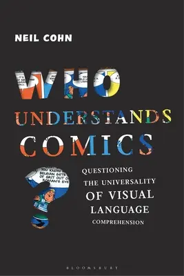 Who Understands Comics?: Chestionarea universalității înțelegerii limbajului vizual - Who Understands Comics?: Questioning the Universality of Visual Language Comprehension
