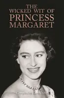 Răutatea Prințesei Margaret - The Wicked Wit of Princess Margaret