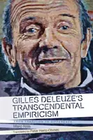 Empirismul transcendental al lui Gilles Deleuze: De la tradiție la diferență - Gilles Deleuze's Transcendental Empiricism: From Tradition to Difference