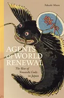 Agenți ai reînnoirii lumii: Ascensiunea zeilor Yonaoshi în Japonia - Agents of World Renewal: The Rise of Yonaoshi Gods in Japan
