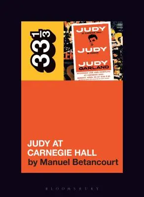 Judy Garland's Judy la Carnegie Hall - Judy Garland's Judy at Carnegie Hall