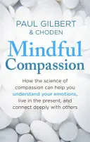 Compasiune conștientă - Mindful Compassion