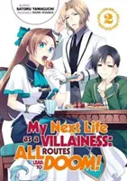 Viitoarea mea viață de răufăcătoare: Toate drumurile duc la osândă! Volumul 2 - My Next Life as a Villainess: All Routes Lead to Doom! Volume 2