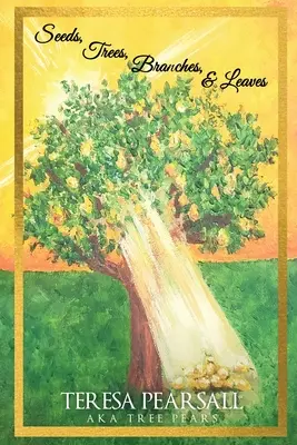 Semințe, copaci, ramuri și frunze - Seeds, Trees, Branches, & Leaves