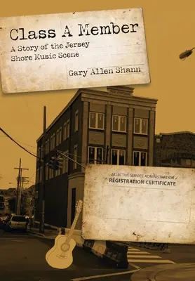 Class a Member: O poveste a scenei muzicale din Jersey Shore - Class a Member: A Story of the Jersey Shore Music Scene
