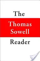 Thomas Sowell Reader - The Thomas Sowell Reader
