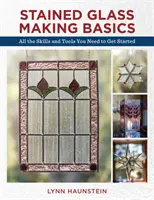 Bazele realizării vitraliilor: Toate abilitățile și instrumentele de care aveți nevoie pentru a începe - Stained Glass Making Basics: All the Skills and Tools You Need to Get Started