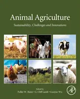 Agricultura animală: Sustenabilitate, provocări și inovații - Animal Agriculture: Sustainability, Challenges and Innovations