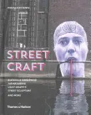 Street Craft: Yarnbombing, Guerilla Gardening, Light Tagging, Lace Graffiti și multe altele - Street Craft: Yarnbombing, Guerilla Gardening, Light Tagging, Lace Graffiti and More
