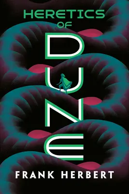 Ereticii din Dune - Heretics of Dune