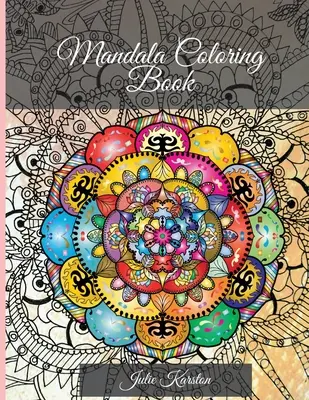 Carte de colorat Mandala: Perfectă pentru femei și bărbați Cele mai frumoase mandale pentru relaxare 100 de mandale pentru colorat - Mandala Coloring Book: Perfect for Woman and Men Most Beautiful Mandalas for Relaxation 100 mandalas for colouring