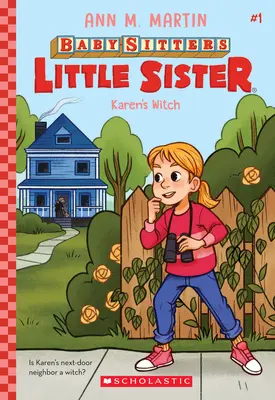 Vrăjitoarea lui Karen (Baby-Sitters Little Sister #1), 1 - Karen's Witch (Baby-Sitters Little Sister #1), 1