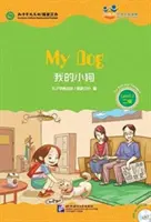Câinele meu (pentru adolescenți): Friends Chinese Graded Readers (Nivelul 2) - My Dog (for Teenagers): Friends Chinese Graded Readers (Level 2)