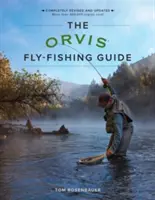 Ghidul Orvis de pescuit la muscă, revizuit - The Orvis Fly-Fishing Guide, Revised