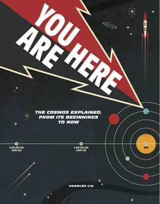 Cosmosul explicat: O istorie a Universului de la începuturile sale până în prezent și dincolo - The Cosmos Explained: A History of the Universe from Its Beginning to Today and Beyond