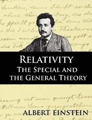 Relativitatea: Teoria specială și teoria generală, ediția a doua - Relativity: The Special and the General Theory, Second Edition