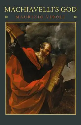 Dumnezeul lui Machiavelli - Machiavelli's God