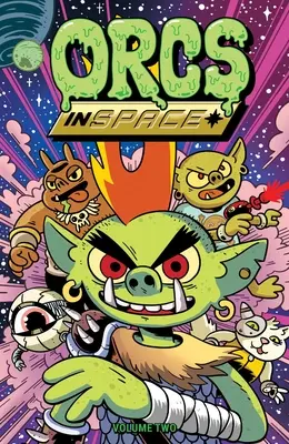 Orci în spațiu Vol. 2: Volumul 2 - Orcs in Space Vol. 2: Volume 2