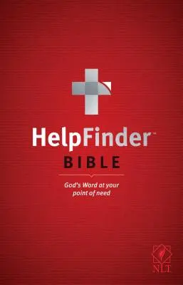 Biblia Helpfinder NLT: Cuvântul lui Dumnezeu la punctul tău de nevoie - Helpfinder Bible NLT: God's Word at Your Point of Need