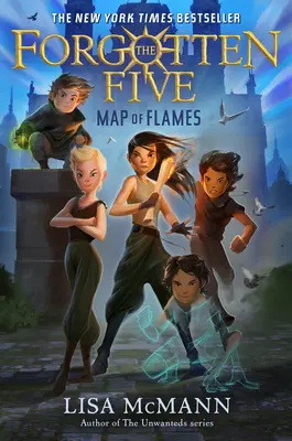 Harta flăcărilor (The Forgotten Five, Book 1) - Map of Flames (the Forgotten Five, Book 1)