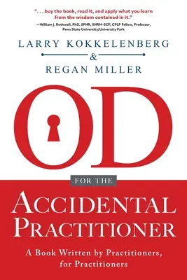 DO pentru practicianul accidental: O carte scrisă de practicieni, pentru practicieni - OD for the Accidental Practitioner: A Book Written by Practitioners, for Practitioners