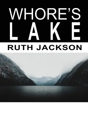 Lacul curvelor - Whore's Lake