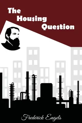 Problema locuinței - The Housing Question