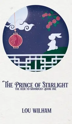 Prințul din Starlight: Moștenitorul lui Moondust: Cartea întâi - The Prince of Starlight: The Heir to Moondust: Book One