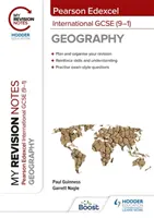 Notele mele de revizuire: Pearson Edexcel International GCSE (9-1) Geografie - My Revision Notes: Pearson Edexcel International GCSE (9-1) Geography