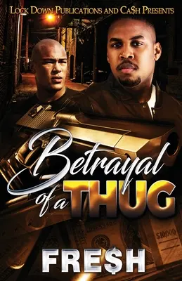 Trădarea unui tâlhar - Betrayal of a Thug