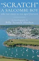 „Scratch”, un băiat din Salcombe - care a fugit la mare la vârsta de paisprezece ani - 