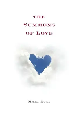 Chemarea iubirii - The Summons of Love