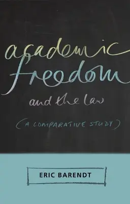 Libertatea academică și legea: Un studiu comparativ - Academic Freedom and the Law: A Comparative Study