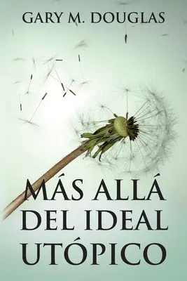Ms all del ideal utpico (spaniolă) - Ms all del ideal utpico (Spanish)