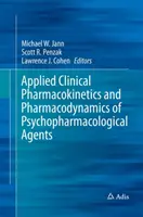 Farmacocinetică clinică aplicată și farmacodinamică a agenților psihofarmacologici - Applied Clinical Pharmacokinetics and Pharmacodynamics of Psychopharmacological Agents