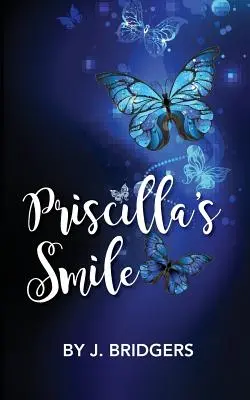 Zâmbetul Priscillei - Priscilla's Smile