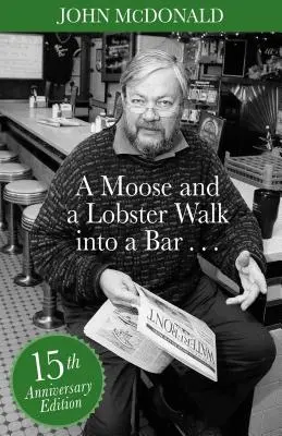 A Moose and a Lobster Walk Into a Bar: Ediție specială a 15-a aniversare - A Moose and a Lobster Walk Into a Bar: Special 15th Anniversary Edition