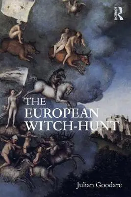 Vânătoarea europeană de vrăjitoare - The European Witch-Hunt