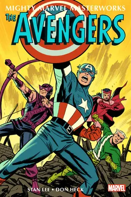 Mighty Marvel Masterworks: The Avengers Vol. 2: Schimbarea vechii ordini - Mighty Marvel Masterworks: The Avengers Vol. 2: The Old Order Changeth