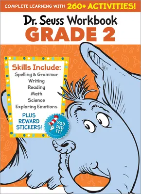 Dr. Seuss Workbook: Grade 2: 260+ Fun Activities with Stickers and More! (Ortografie, fonetică, înțelegere a lecturii, gramatică, matematică, adunare și subtr - Dr. Seuss Workbook: Grade 2: 260+ Fun Activities with Stickers and More! (Spelling, Phonics, Reading Comprehension, Grammar, Math, Addition & Subtr