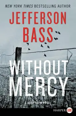 Fără milă: Un roman Body Farm - Without Mercy: A Body Farm Novel