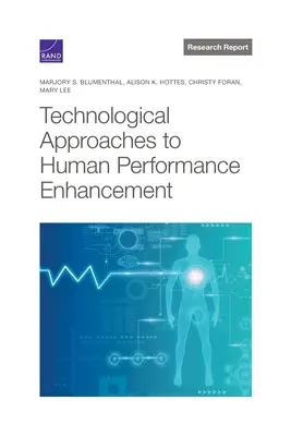 Abordări tehnologice pentru sporirea performanței umane - Technological Approaches to Human Performance Enhancement