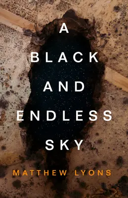 Un cer negru și fără sfârșit - A Black and Endless Sky