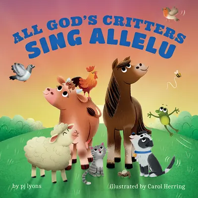 Toate creaturile lui Dumnezeu cântă Alelu - All God's Critters Sing Allelu