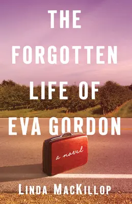 Viața uitată a Evei Gordon - The Forgotten Life of Eva Gordon