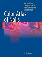 Atlas color al unghiilor - Color Atlas of Nails