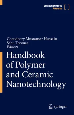 Manual de nanotehnologie a polimerilor și ceramicii - Handbook of Polymer and Ceramic Nanotechnology