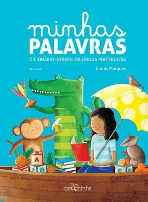 Minhas palavras - dictionrio infantil da lngua portuguesa - Minhas palavras - dicionrio infantil da lngua portuguesa