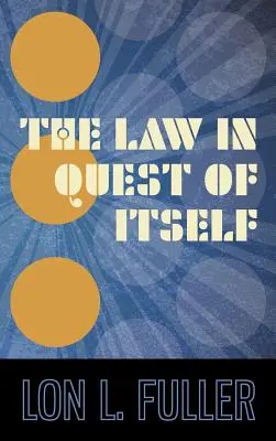 Legea în căutarea ei însăși - The Law in Quest of Itself