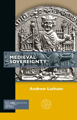 Suveranitatea medievală - Medieval Sovereignty